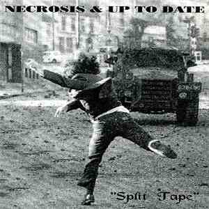 Necrosis / Up To Date  - Split Tape