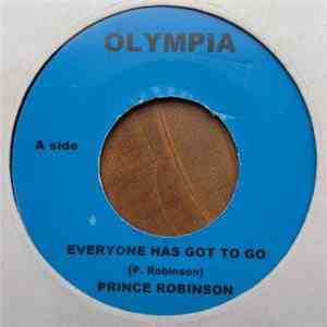 Prince Robinson  - Everyone Has Got To Go