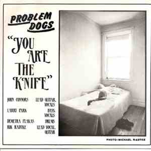 Problem Dogs - You Are The Knife