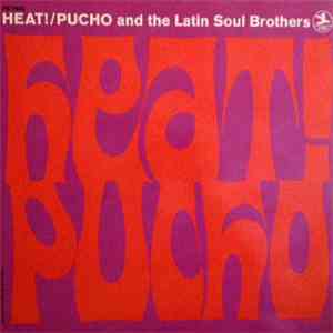 Pucho And The Latin Soul Brothers - Heat!