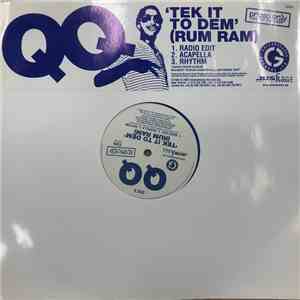 QQ  - Tek It To Dem (Rum Ram)