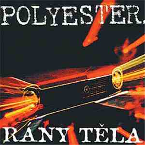 Rány Těla - Polyester