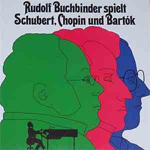 Rudolf Buchbinder - Spielt Schubert, Chopin Und Bartok