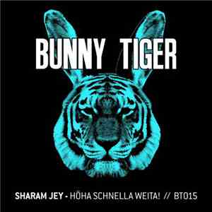 Sharam Jey - Höha Schnella Weita!
