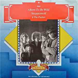 Steppenwolf - Born To Be Wild / The Pusher