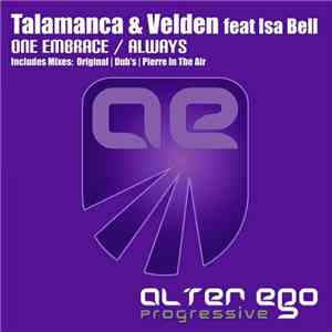 Talamanca & Velden Feat Isa Bell - One Embrace / Always