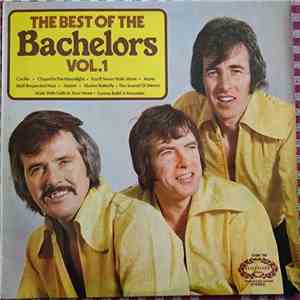 The Bachelors - The Best Of The Bachelors Vol. 1
