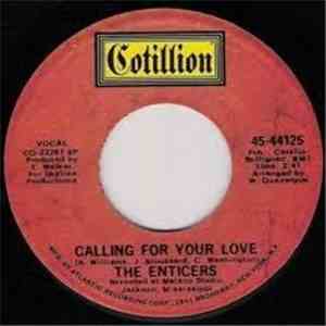 The Enticers - Calling For Your Love / Storyteller