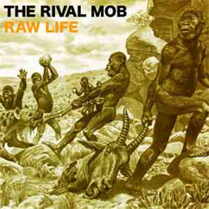 The Rival Mob - Raw Life