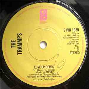 The Trammps - Love Epidemic / I Know That Feeling