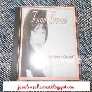 Tonya Graves - Bring About A Change