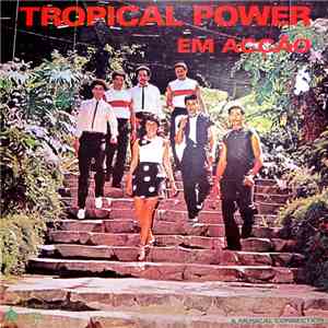 Tropical Power - Em Acçáo