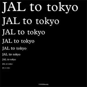 Underworld - JAL To Tokyo