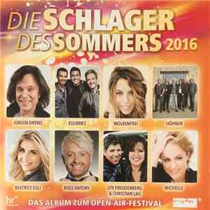 Various - Die Schlager Des Sommers 2016 (Das Album Zum Open-Air-Festival)