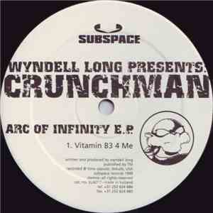 Wyndell Long Presents Crunchman - Arc Of Infinity EP