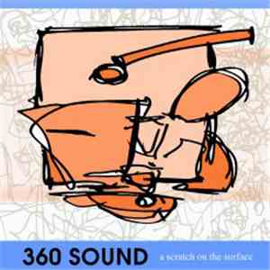 360 Sound - A Scratch On The Surface