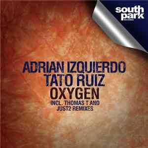 Adrian Izquierdo & Tato Ruiz - Oxygen