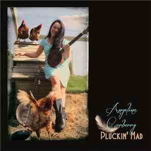 Angelina Carberry - Pluckin Mad