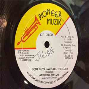 Anthony Malvo - Some Guys Have All The Luck