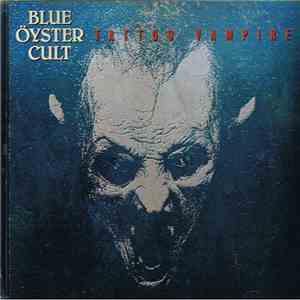 Blue Öyster Cult - Tattoo Vampire
