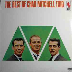 Chad Mitchell Trio - The Best Of Chad Mitchell Trio