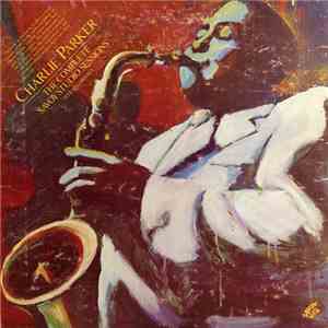 Charlie Parker - The Complete Savoy Studio Sessions