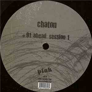 Chaton - + 91 Ahead Session 1