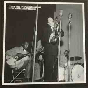 Count Basie, Lester Young - Classic 1936-1947 Count Basie And Lester Young ...