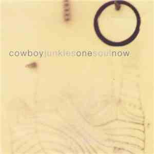 Cowboy Junkies - One Soul Now