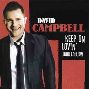 David Campbell  - Keep On Lovin' (Tour Edition)