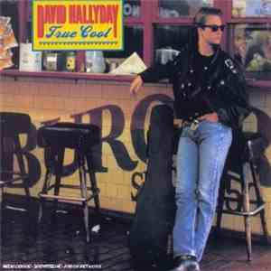 David Hallyday - True Cool