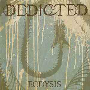 Dedicted - ECDYSIS