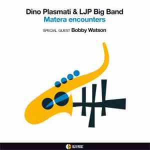 Dino Plasmati & LJP Big Band - Matera Encounters
