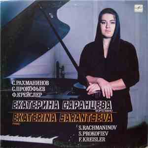 Ekaterina Sarantseva - S. Rachmaninov / S. Prokofiev / F. Kreisler - Ekater ...