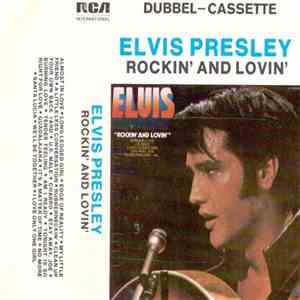 Elvis Presley - Rockin' And Lovin'