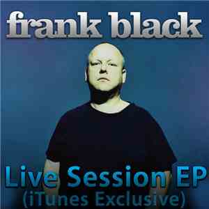 Frank Black - Live Session EP (iTunes Exclusive)