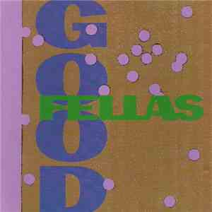 Good Fellas  - Good Fellas