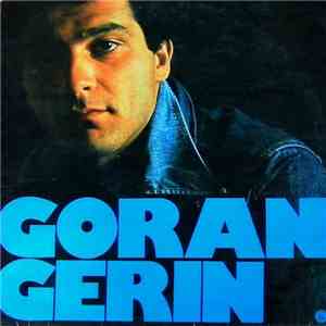 Goran Gerin - Goran Gerin