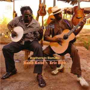 Habib Koité - Eric Bibb - Brothers In Bamako