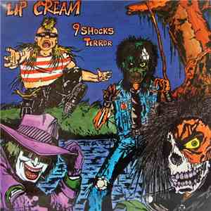 Lip Cream - 9 Shocks Terror