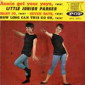 Little Junior Parker - Annie Get Your Yo-Yo