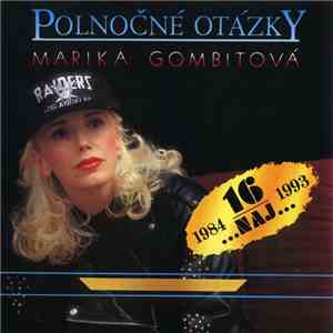 Marika Gombitová - Polnočné Otázky (16 Naj 1984-1993)