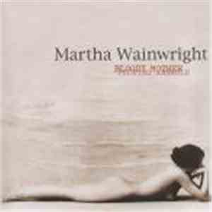 Martha Wainwright - Bloody Mother Fucking Asshole