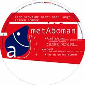 Metaboman - Eine Schwalbe Macht Noch Lange Keinen Sommer EP