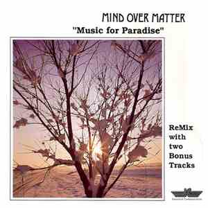 Mind Over Matter  - Music For Paradise