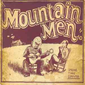Mountain Men - Spring Time Coming