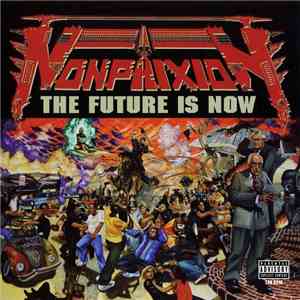 Non Phixion - The Future Is Now