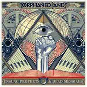 Orphaned Land - Unsung Prophets & Dead Messiahs