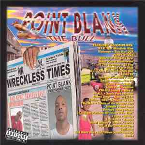 Point Blank The Bull - Bad Newz Travels Fast