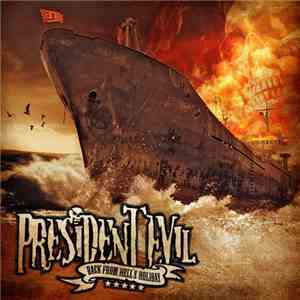 President Evil - Back From Hell's Holiday